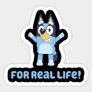 For Real Life! Sticker